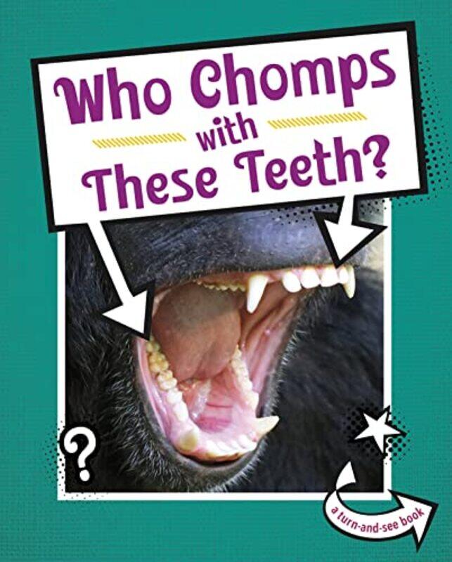 

Who Chomps With These Teeth-Paperback