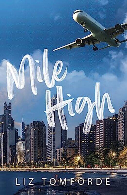 

Mile High by Liz Tomforde-Paperback