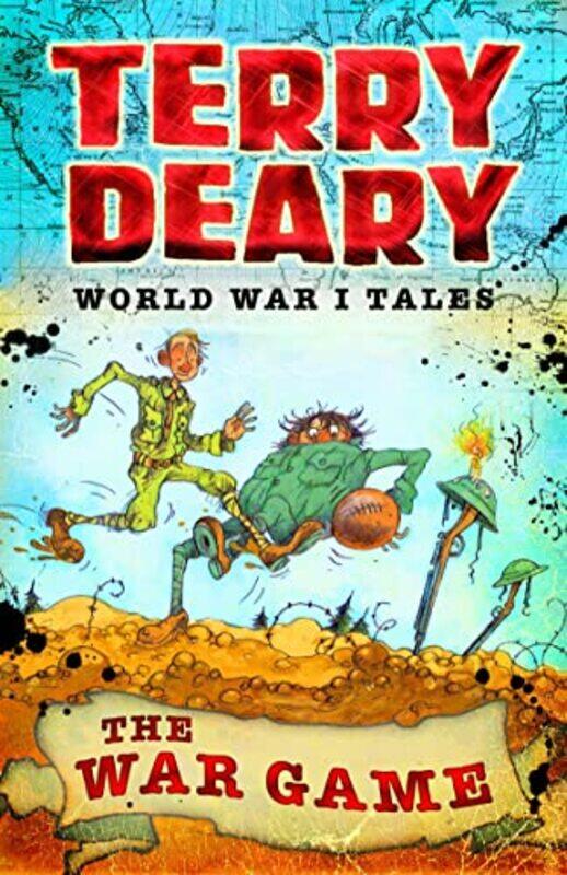 

World War I Tales The War Game by Terry Deary-Paperback