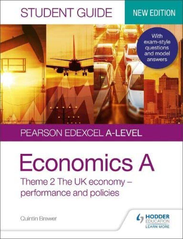 

Pearson Edexcel A-level Economics A Student Guide: Theme 2 The UK economy - performance and policies,Paperback,by:Brewer, Quintin