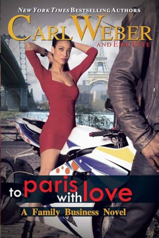 

To Paris with Love by Carl WeberEric Pete-Paperback