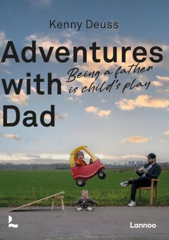 

Adventures With Dad Being A Father Is Childs Play by Deuss, Kenny - Paperback