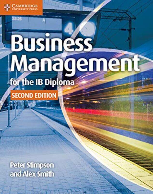 

Business Management for the IB Diploma Coursebook by Peter StimpsonAlex Smith-Paperback