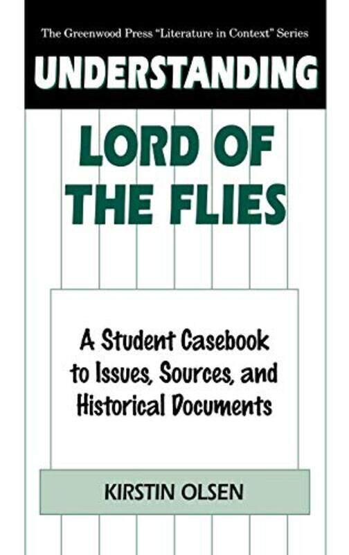 

Understanding Lord of the Flies by Kirstin Olsen-Hardcover