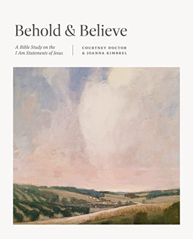 

Behold And Believe by Courtney DoctorJoanna Kimbrel-Paperback