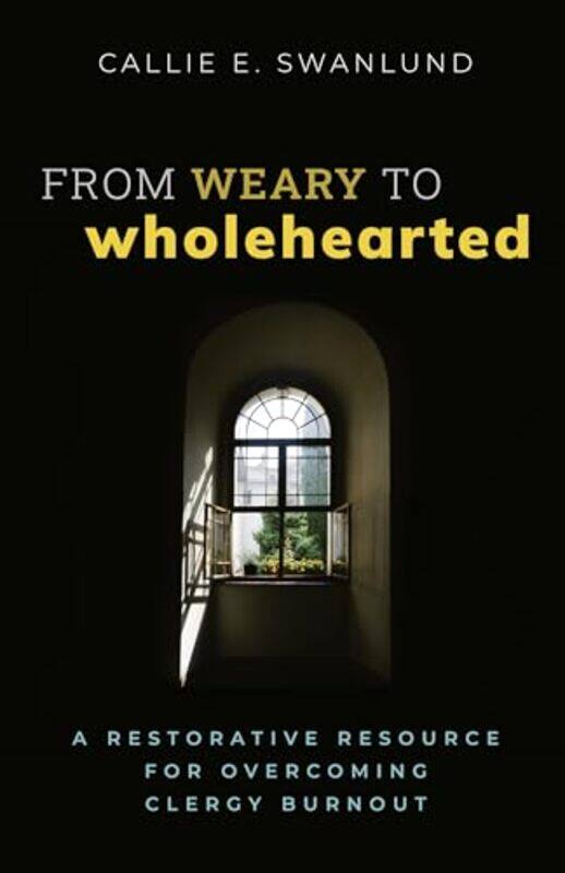 

From Weary to Wholehearted by Johanna PaunggerThomas Poppe-Paperback