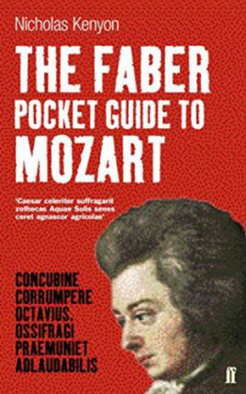 

Faber Pocket Guide to Mozart, Paperback Book, By: Nicholas Kenyon
