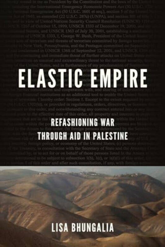 

Elastic Empire by Lisa Bhungalia-Paperback