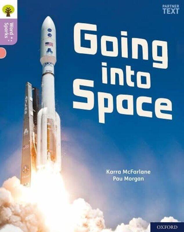 

Oxford Reading Tree Word Sparks Level 1 Going into Space by Karen J Warren-Paperback