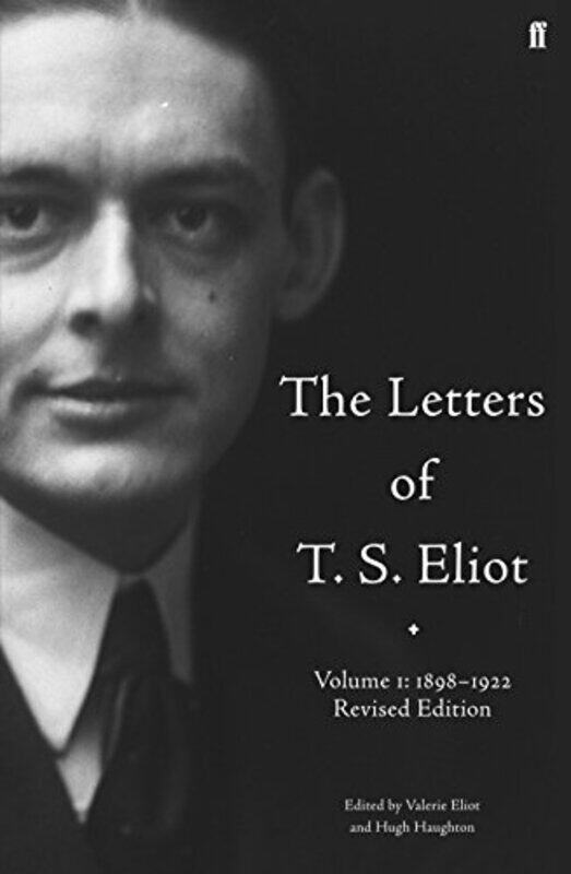 

The Letters of T S Eliot Volume 1 18981922 by Grace Jones-Hardcover