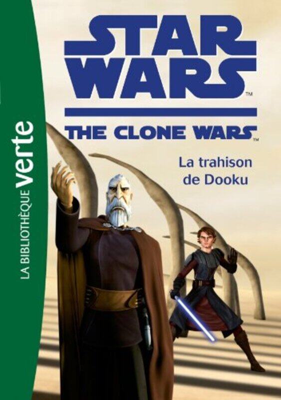 

Star Wars The Clone Wars, Tome 5 : La trahison de Dooku, By: Laurent Nicole