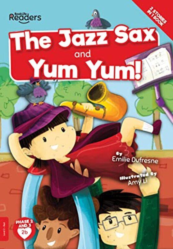 

Yum Yum and the Jazz Sax by Emilie Dufresne-Paperback