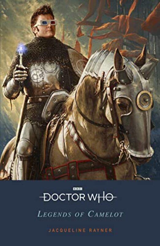 

Doctor Who Legends of Camelot by Jacqueline Rayner-Paperback