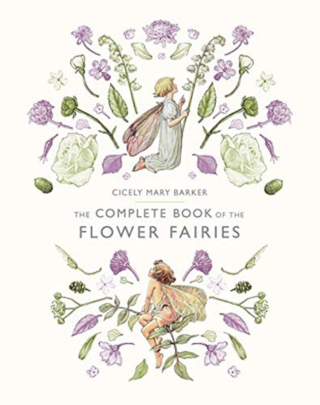 

The Complete Book of the Flower Fairies by Cicely Mary Barker-Hardcover