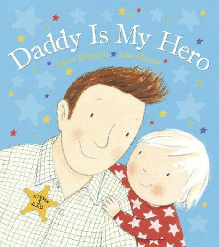 

Daddy is My Hero.paperback,By :Richards, Dawn - Massey, Jane