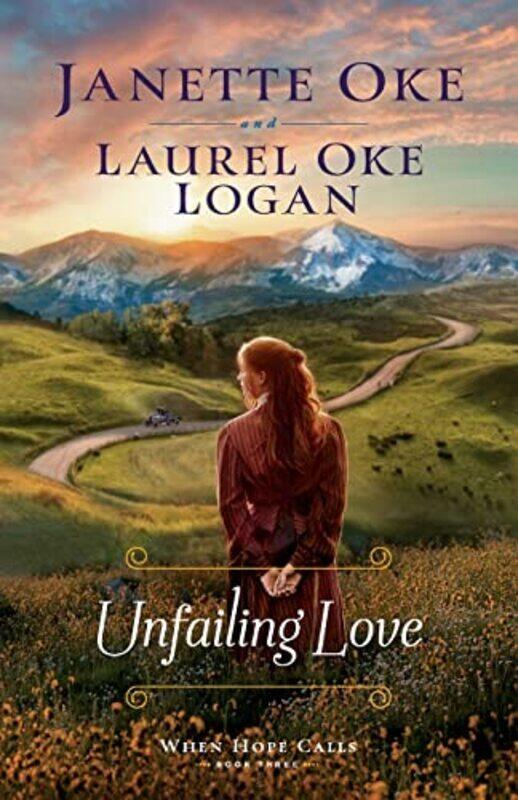 

Unfailing Love by Oke, Janette - Logan, Laurel Oke - Paperback