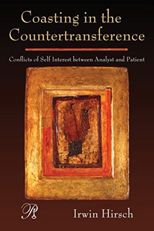 

Coasting in the Countertransference by Irwin New York University Postdoctoral Program, USA Hirsch-Paperback