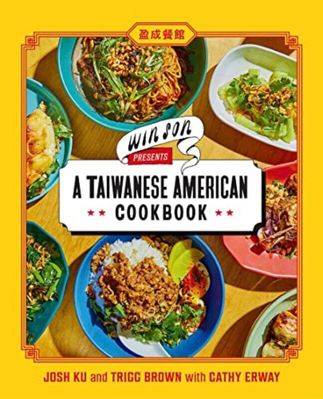 

Win Son Presents A Taiwanese Amer Cookbk By Ku Josh - Hardcover
