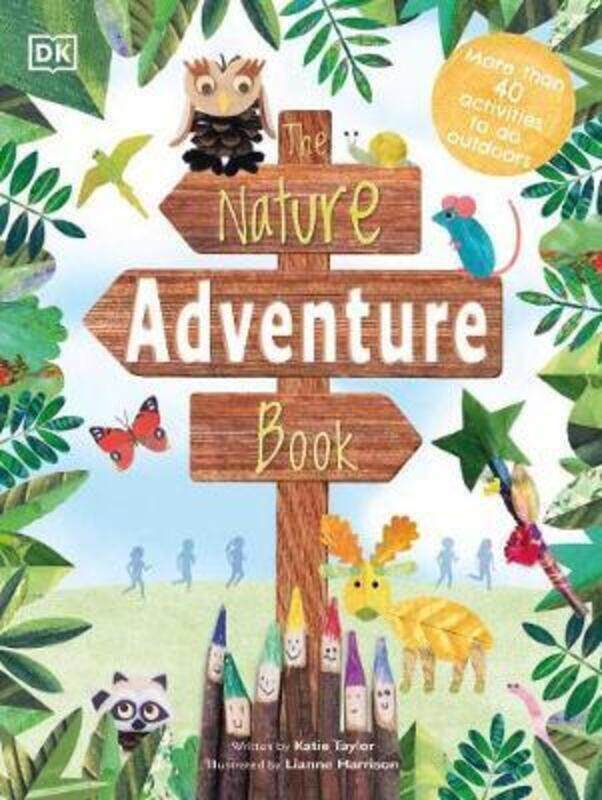 

The Nature Adventure Book: 40 activities to do outdoors.Hardcover,By :DK