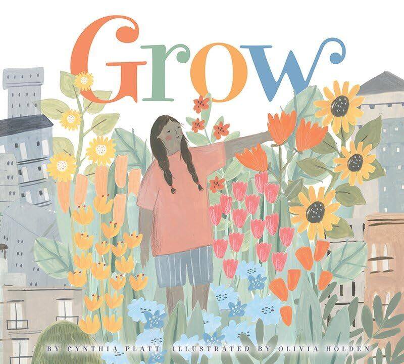 

Grow by Cynthia PlattOlivia Holden-Hardcover