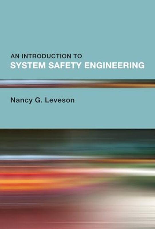 Introduction To System Safety Engineering An By Leveson, Nancy G. - Hardcover