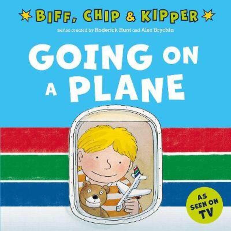 

Going on a Plane (First Experiences with Biff, Chip & Kipper),Paperback,ByHunt, Roderick - Brychta, Alex - Young, Annemarie