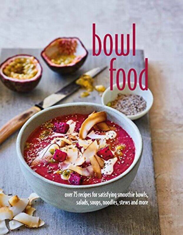 

Bowl Food, Hardcover Book, By: RPS