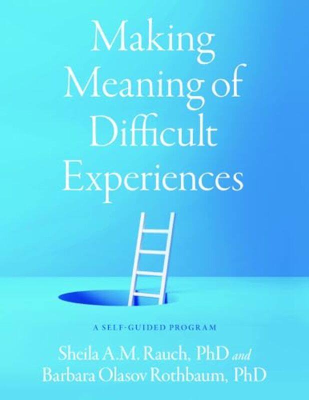 

Making Meaning of Difficult Experiences by Sandy Silverthorne-Paperback
