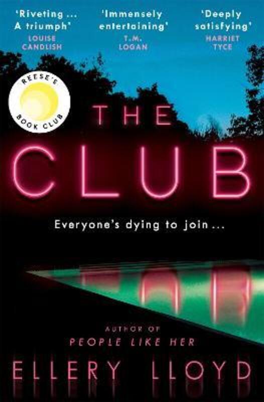 The Club: A Reese Witherspoon Book Club Pick,Paperback, By:Ellery Lloyd