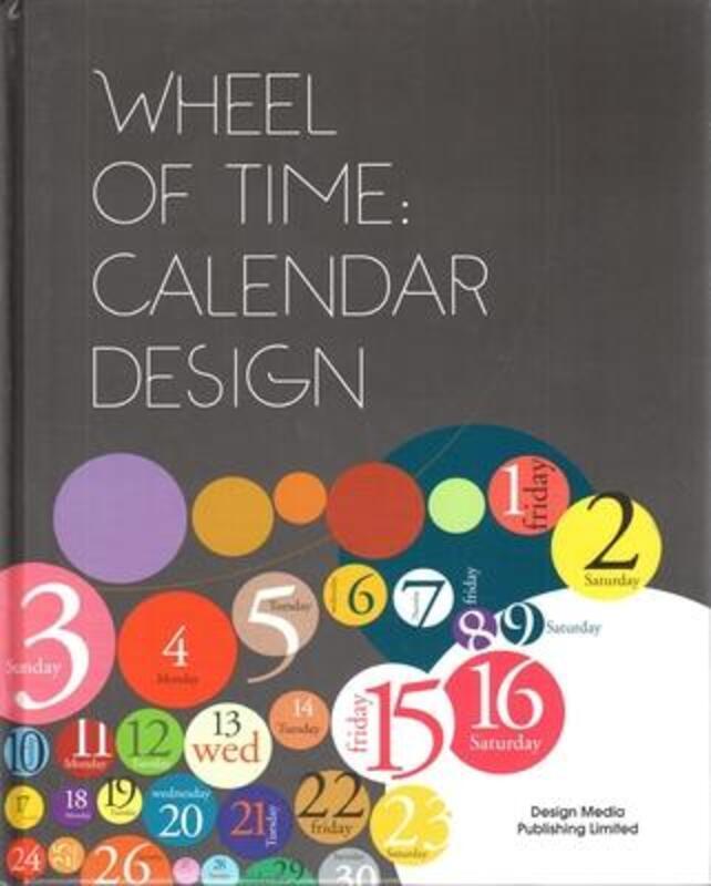 Wheel of Time: Calendar Design.paperback,By :Design Media Publishing Ltd
