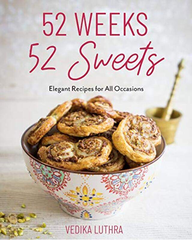 

52 Weeks 52 Sweets by Vedika Luthra-Hardcover