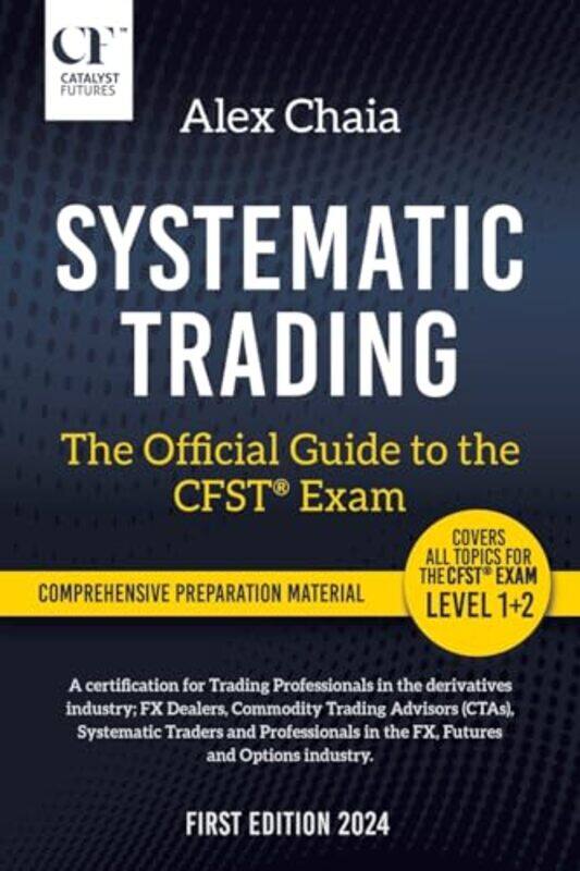 

Systematic Trading The Official Guide to the CFST R Exam by Dave Randolph-Paperback