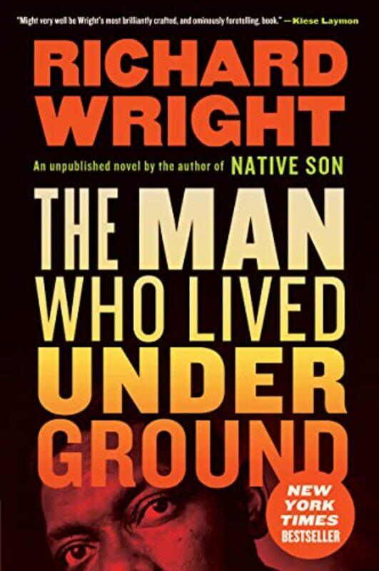 The Man Who Lived Underground by Richard Wright-Paperback