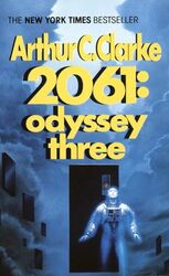 2061 Odyssey Three By Clarke, Arthur C. -Paperback