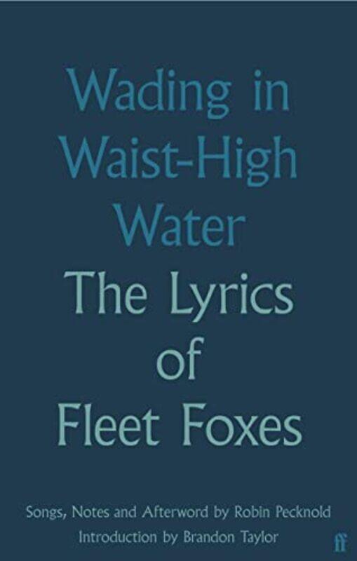 

Wading in WaistHigh Water by Fleet Foxes-Hardcover