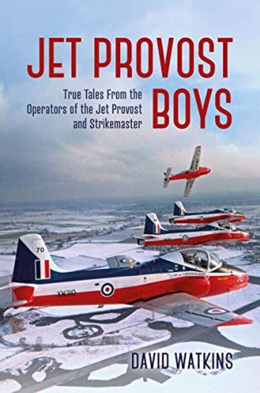 

Jet Provost Boys by David Watkins-Hardcover