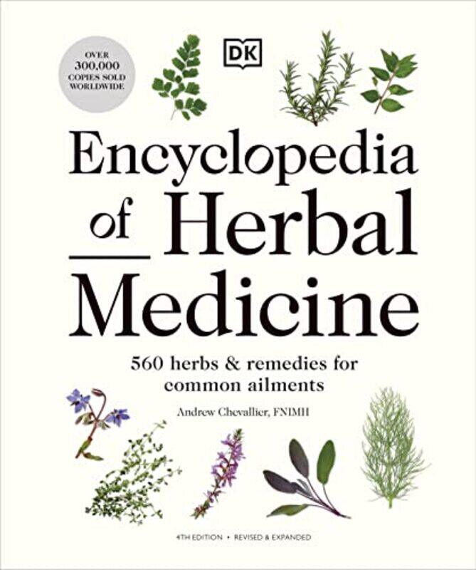 

Encyclopedia Of Herbal Medicine New Edition , Hardcover by Andrew Chevallier