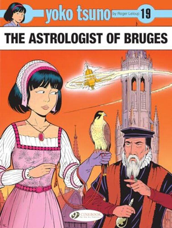 

Yoko Tsuno Vol 19 The Astrologist of Bruges by Roger Leloup-Paperback