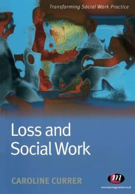 

Loss and Social Work by CGP BooksCGP Books-Paperback