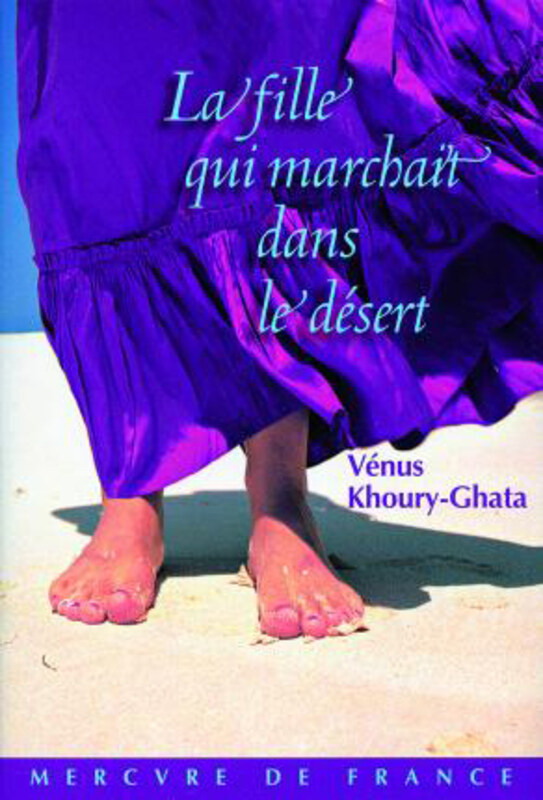 

La Fille Qui Marchait Dans Le Desert, Paperback Book, By: KHOURY-GHATA VE