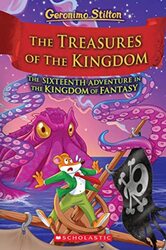 The Treasures Of The Kingdom (Geronimo Stilton: The Kingdom Of Fantasy #16) By Stilton, Geronimo Hardcover