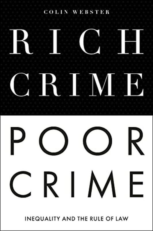 

Rich Crime Poor Crime by Kirsten Riddle-Paperback