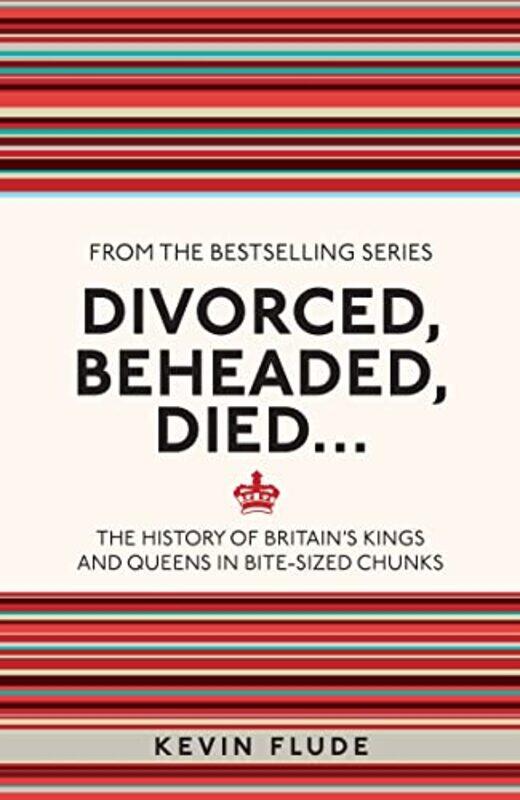 

Divorced Beheaded Died by Kevin Flude-Paperback