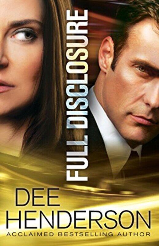 

Full Disclosure by Dee Henderson-Paperback