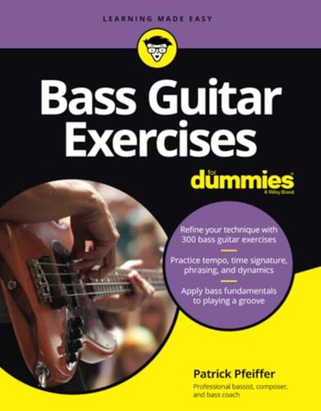 

Bass Guitar Exercises For Dummies by Patrick Pfeiffer-Paperback