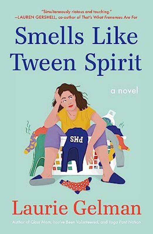 

Smells Like Tween Spirit by Laurie Gelman-Paperback