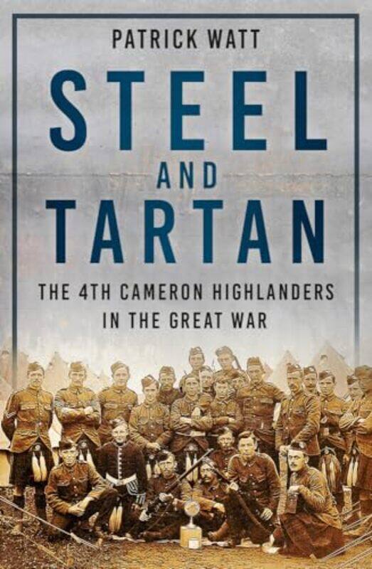 

Steel And Tartan by Patrick Watt-Paperback