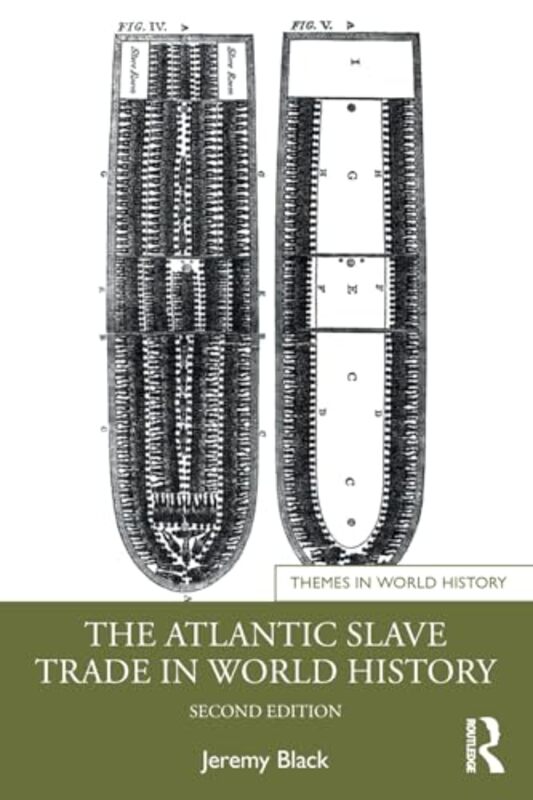 

The Atlantic Slave Trade in World History by Jeremy University of Exeter, UK Black-Paperback