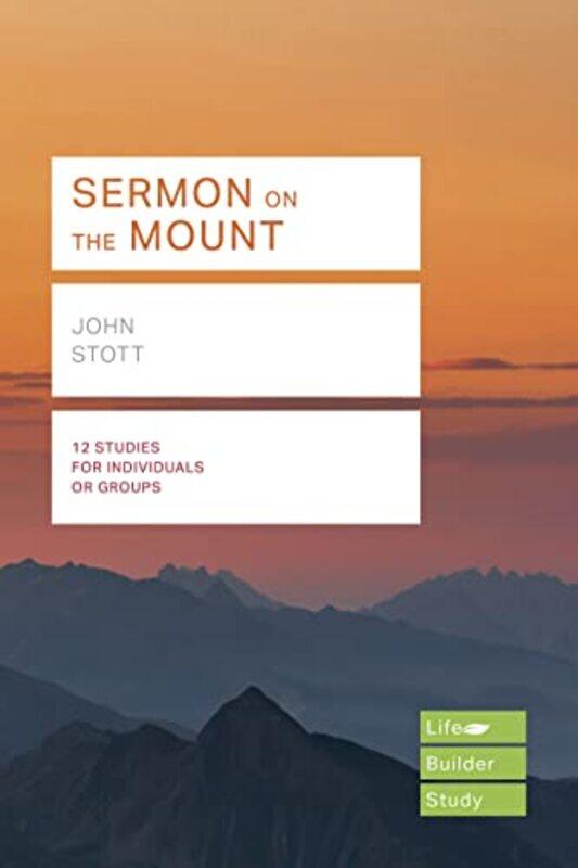 

Sermon on the Mount Lifebuilder Study Guides by John Stott-Paperback