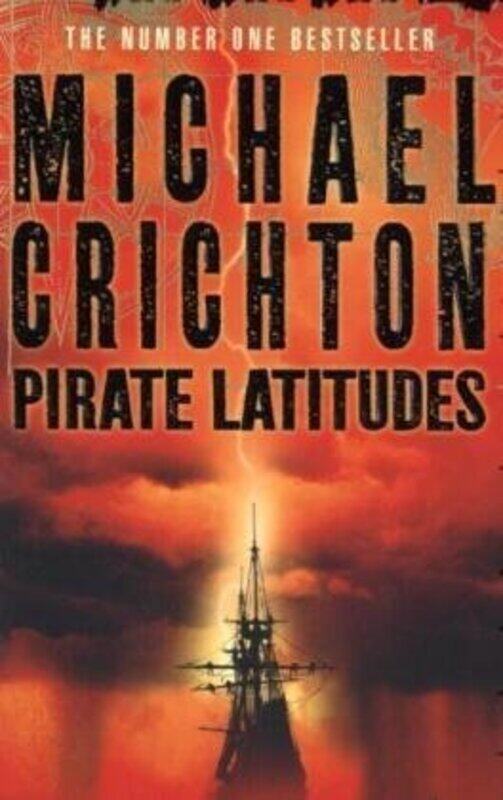 

Pirate Lattitudes, Paperback Book, By: Michael Crichton